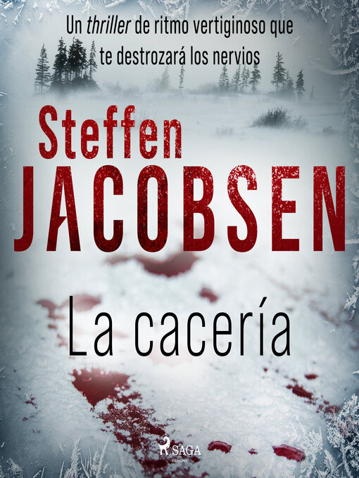 Title details for La cacería by Steffen Jacobsen - Available